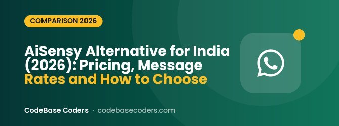 AiSensy Alternative for India (2026): Pricing, Message Rates and How to Choose