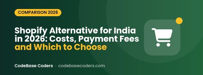 Shopify Alternative for India in 2026: Costs, Payment Fees and Which to Choose
